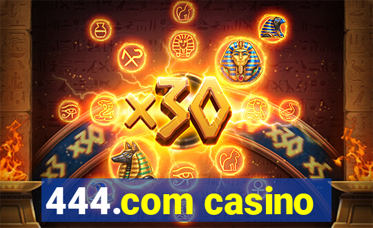 444.com casino